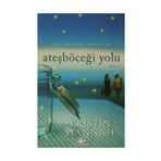 ATEŞBÖCEĞİ YOLU - KRISTIN HANNAH