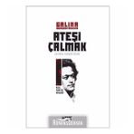 ATEŞİ ÇALMAK 1 KARL MARX'IN GENÇLİĞİ - GALINA SEREBRYAKOVOVA