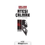 Ateşi Çalmak 2 Fırtınanın Ortasında - Galina Serebryakova