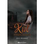 Ateşin Oğlu: Kül - Şule Avlamaz