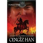 Ateşin Ve Ölümün Efendisi Cengiz Han - Yunus Ozan