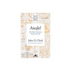 Ateşle! Likit Roket Yakıtlarının Gayriresmi Tarihi - John D. Clark