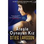 ATEŞLE OYNAYAN KIZ - STIEG LARSSON