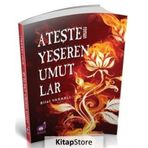 Ateşle Yeşeren Umutlar - Bilal Yararlı