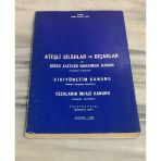 Ateşli Silahlar Ve Bıçaklar İle Diğer Aletler Hakkında Kanun,Sıkıyönetim Kanunu,Cezaların İnfazı Kanunu Yargıtay Kararları (Sahafiye Kitap)