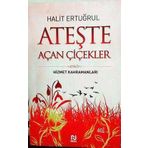 ATEŞTE AÇAN ÇİÇEKLER - HALIT ERTUĞRUL