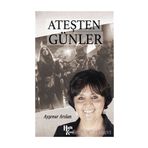 Ateşten Günler - Ayşenur Arslan