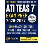 ATI TEAS 7 ® Exam Prep: The Complete Strategic Study Guide 3,600+ Practice Questions, 10 Full-Length Exams, Proven Tactics, and a Stress-Free 30-Day Study Plan to Ace the TEAS Exam