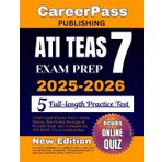 ATI TEAS EXAM PREP 2025-2026: 5 Full-Length Practice Tests + Online Quizzes, Step-by-Step Strategies & Printable Study Aids to Simplify the ATI TEAS 7 for a Confident Pass.