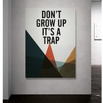Atlantis Tablo Kbr311 Don'T Grow Up It'S A Trap Kanvas Tablo, 35x50 cm