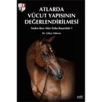 Atlarda Vücut Yapısının Değerlendirilmesi Gökçe Yıldırım - Nobel Tıp Kitabevleri