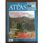 Atlas Aylık Coğrafya Ve Keşif Dergisi * Sayı: 177 * Aralık 2007 / Kuzey Anadolu Ormanın Sevinci Ve Hüznü * Sibirya'dan Hakkari'ye Taştaki Türkler * Ulubat Göl İnsanları - Balyan Ailesi * Mevlana Yolu Ve Kervan Anadolu' Da