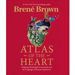Atlas of the Heart: Mapping Meaningful Connection and the Language of Human Experienc