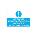 Atölye Temizliğinden Herkes Sorumludur Uyarı Tabelası - 70x100 Alüminyum Kompozit Panel - TD14