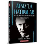 Atsız'la Hatıralar - Fatih Kılıç