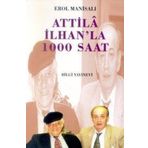 Attila İlhan´la 1000 Saat - Erol Manisalı