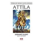 Attila Türkler Roma Kapılarında - Akıl Fikir Yayınları