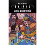Attila’nın Buyruğu - Temirkut 5 - Hasan Erimez