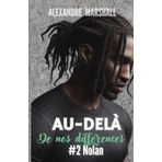 Au-delà de nos différences: #2 Nolan