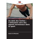 Au-delà des limites : l'utilisation sûre des agents hormonaux dans le sport