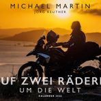 Auf zwei Rädern um die Welt – Der Motorrad-Reise-Kalender 2026: Die besten Bilder und Geschichten des preisgekrönten Fotografen – Wandkalender 48,5 x 33,0 cm