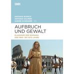 Aufbruch und Gewalt: Klassiker im Kino der Romania der 1960er- und 1970er-Jahre (Marburger Schrifte zur Medienforschung)