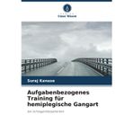Aufgabenbezogenes Training für hemiplegische Gangart
