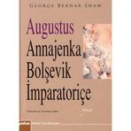 AUGUSTUS ANNAJENKA BOLŞEVİK İMPARATORİÇE (CEP BOY) - GEORGE BERNARD SHAW