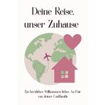 Aupair Journal: Deine Reise, unser Zuhause – Ein herzliches Willkommen, liebes Au-pair: Willkommensgeschenk von deiner Gastfamilie | Persönliches Erinnerungsbuch und Reisetagebuch für Au-pairs