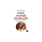 Aura Kitapları Kabul Etmenin Özgürlüğü - Aura Kitaplığı Bert Hellinger ve Gabriele Ten Hövel Ciltsiz 224 Sayfa