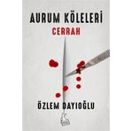Aurum Köleleri - Cerrah - Özlem Dayıoğlu