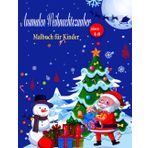 Ausmalen Weihnachtszauber Malbuch für Kinder ab 4-8 jahre: 50 Künstlerische Schöpfungen Bilder zum Ausmalen