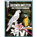 Ausmalwelten auf Fotohintergrund: Schnell und einfach zum effektvollen Ergebnis