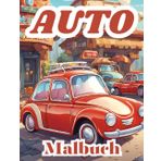 auto malbuch: 50 Bilder zum Ausmalen von Cartoon-Autos mit vielen Typen in Himmel, Grusel, Stadt und anderen für Liebhaber von Cartoon-Autos, zum Stressabbau und zur Entspannung ab 4 Jahren
