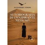 Autobiografia di un’Aspirante Nessuno (Chronos. Autobiografie di cittadini)