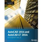 AutoCAD 2014 Essentials: Autodesk Official Press 1st (first) Edition by Onstott, Scott published by Sybex (2013)
