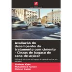 Avaliação do desempenho do tratamento com cimento - Cinzas de bagaço de cana-de-açúcar