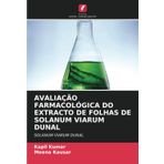Avaliação Farmacológica Do Extracto de Folhas de Solanum Viarum Dunal