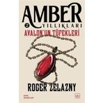 Avalon'un Tüfekleri Amber Yıllıkları 2 İthaki Yayınları