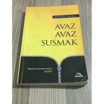 Avaz Avaz Susmak - İmzalı - (Sahafiye Kitap)