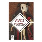 Avcı Mehmed - M. Haluk Yelmen