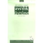 Avcılık Üstüne - Jose Ortaga Y Gasset