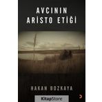 Avcının Aristo Etiği - Hakan Bozkaya