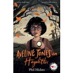 Aveline Jones'un Hayaletleri - Phil Hickes