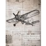 Aviation Maintenance Technician Log Book: AMT Aircraft mechanic logbook for aircaft repairs and mechanical record.