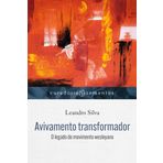 AVIVAMENTO TRANSFORMADOR - O LEGADO DO MOVIMENTO WESLEYANO