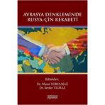 Avrasya Denkleminde Rusya-Çin Rekabeti / Murat Yorulmaz / Astana Yayınları / 9786257624305