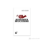 AVRASYA MUCIZESI - JACK GOODY