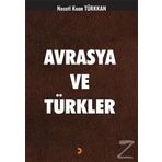 Avrasya ve Türkler - Necati Kaan Türkkan