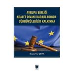 Avrupa Birliği Adalet Divanı Kararlarında Sürdürülebilir Kalkınma